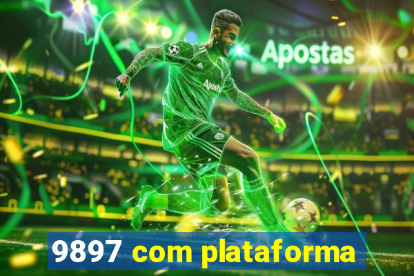 9897 com plataforma